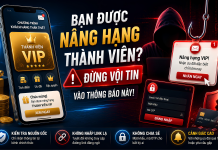 Bạn Được Nâng Hạng Thành Viên? Đừng Vội Tin Vào Thông Báo Này