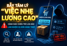 Bẫy Tâm Lý: Chiêu Trò Lừa Đảo Làm Nhiệm Vụ Đơn Hàng TMĐT